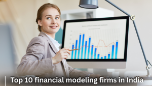financial modeling firms in India